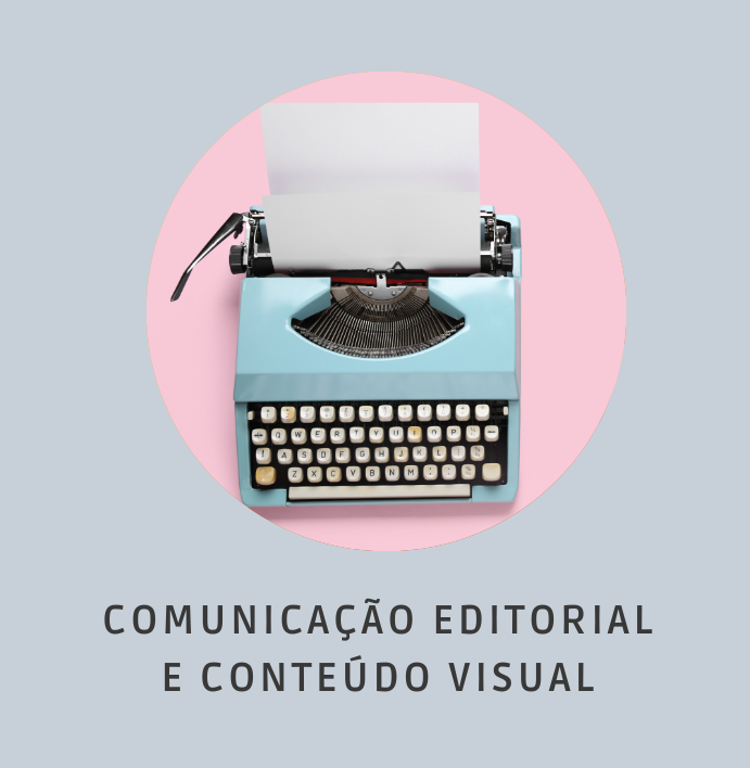 Comunicação Editorial e Conteúdo Visual